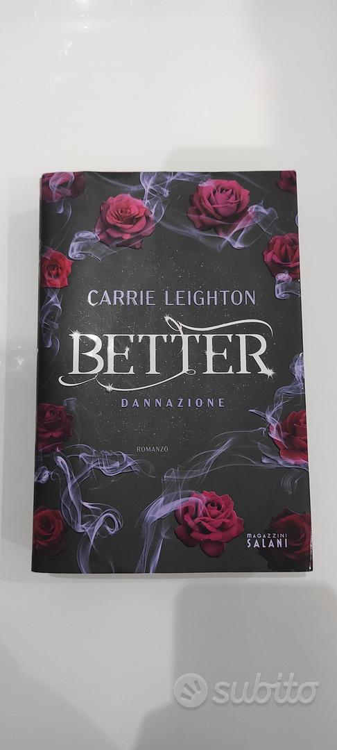 Better. Dannazione - Carrie Leighton - Libro - Mondadori Store