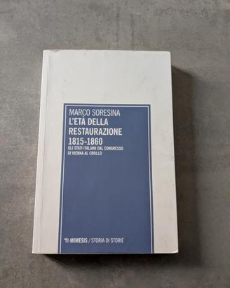 L'età della Restaurazione 1815-1860 - Soresina