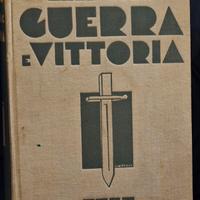 "Guerra e vittoria" Libro 1935 sulla guerra 15/18