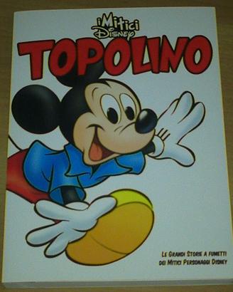 I MITICI DISNEY 1: TOPOLINO