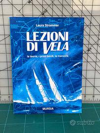 Manuale Lezioni di vela. La teoria, i primi bordi,