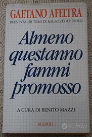Almeno questanno fammi promosso