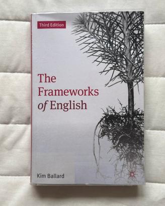 The Frameworks of English"  - Kim Ballard