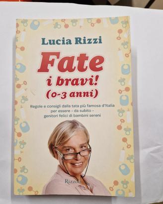 Fate i bravi! (0-3 anni) - Lucia Rizzi