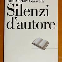 Silenzi d'autore di Bice Mortara Garavelli