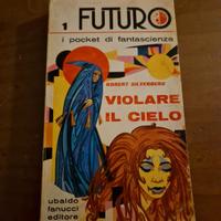 Violare Il Cielo di Robert Silverberg - Ed. 1972 