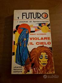 Violare Il Cielo di Robert Silverberg - Ed. 1972 