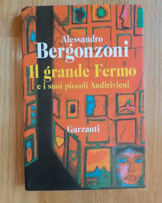 Libro Il grande fermo di Alessandro Bergonzoni 