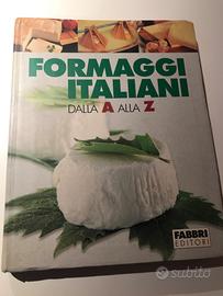 Formaggi italiani dalla A alla Z fabbri editori