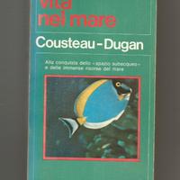 COUSTEAU - DUGAN "Vita nel mare" (1^ edizione)