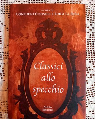 Libro - Classici allo specchio