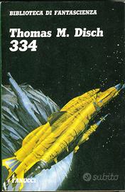 334 - Thomas M. Disch - Fanucci Editore 1989