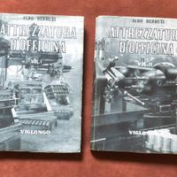 Attrezzatura officina - A. Berruti - 1945 - 2 vol