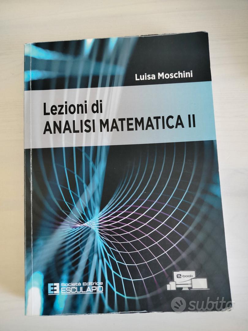 Lezioni di Analisi Matematica 2, Luisa Moschini - Libri e Riviste In  vendita a Latina