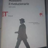 Mussolini il rivoluzionario (1883-1920) De Felice