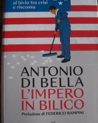 L’impero in bilico - Antonio Di Bella - Solferino