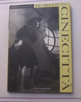 LIBRO CINEMA IL MITO DI CINCECITTA' FOTOGRAFIE.