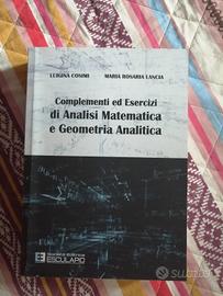 Complementi ed esercizi di Analisi Matematica e Ge