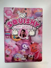 Squishy Lady Giorgia Libro illustrato Tenerissimi