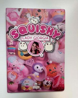 Squishy Lady Giorgia Libro illustrato Tenerissimi