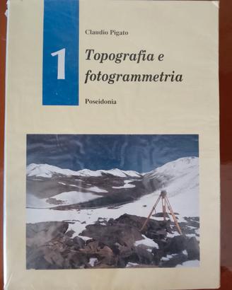 Topografia e fotogrammetria di Claudio Pigato