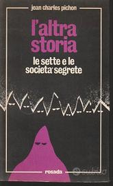 Le sette e le società segrete - Jean C. Pichon