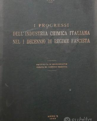 Raro libro L’Industria Chimica nel fascismo 1932