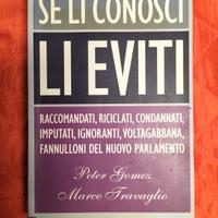 Libro "Se li conosci li eviti' Travaglio -Gomez