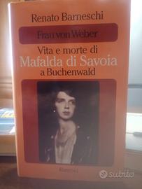 Libro usato Vita e morte di Mafalda di Savoia