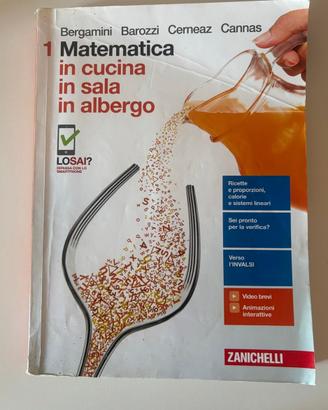 Matematica in cucina, in sala, in albergo - Vol. 1