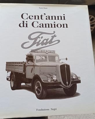 "Cent'anni di Camion Fiat"