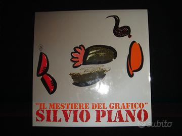 Silvio Piano " il mestiere del grafico"