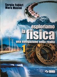 ESPLORIAMO LA FISICA. UNA NAV. NELLA REALTÀ - V. 1