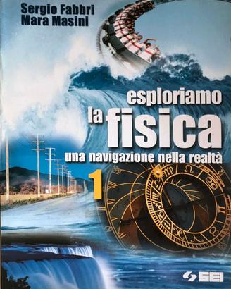 ESPLORIAMO LA FISICA. UNA NAV. NELLA REALTÀ - V. 1
