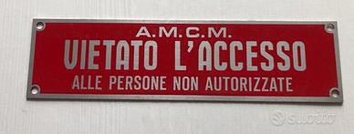 CARTELLO VINTAGE - VIETATO L' ACCESSO - ALLUMINIO