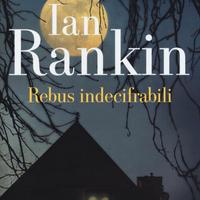 Rebus indecifrabili, di Ian Rankin