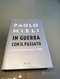 Paolo Mieli. "In guerra con il passato."