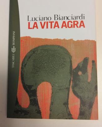 la vita agra - luciano bianciardi