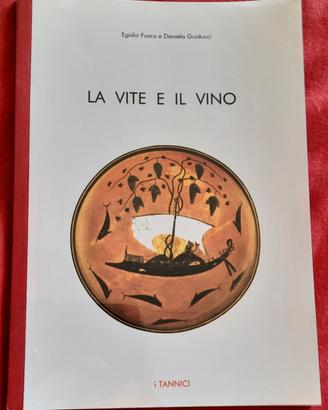 La vite e il vino, di E. Fusco e Daniela Guiducci