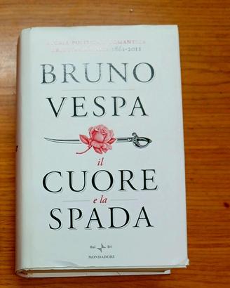 Bruno Vespa Il cuore e la spada