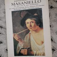 Masaniello : La sua vita la sua rivoluzione 