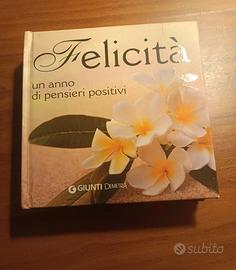 Felicità, un anno di pensieri positivi