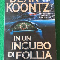 In un incubo di follia. Dean Koontz