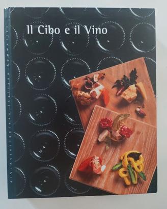 Libro Il Cibo e il Vino AIS Associazione Italiana 