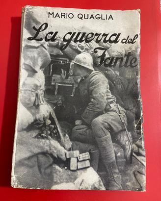 Libro la guerra del fante di Mario Quaglia  1935