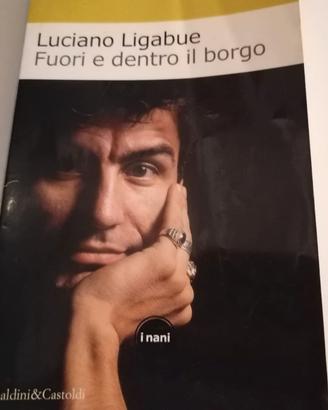 Fuori e dentro il borgo - Luciano Ligabue