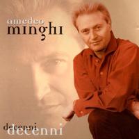 Amedeo Minghi - "Decenni" 