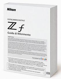 MANUALE GUIDA DI RIFERIMENTO NIKON Zf e Zfc