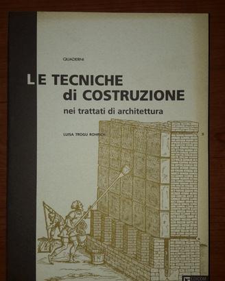 Le tecniche di costruzione, luisa trogu rohrich