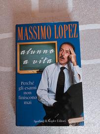 alunno a vita Massimo Lopez